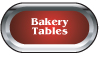 Bakery Tables